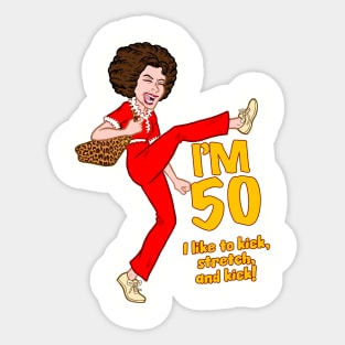 I M 50 Sally O'Mally Sticker